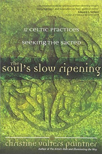 The Soul's Slow Ripening
