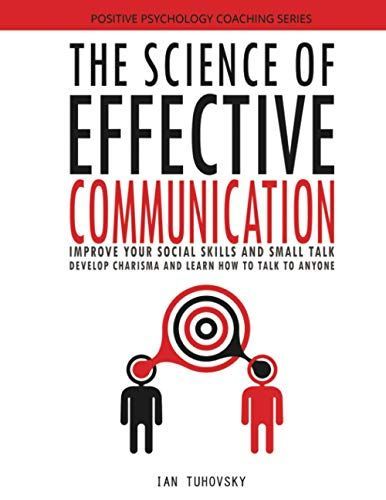 The Science of Effective Communication