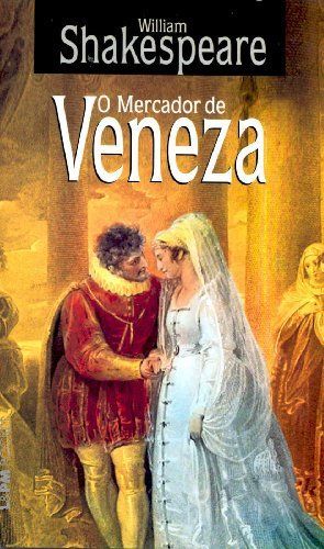 O MERCADOR DE VENEZA