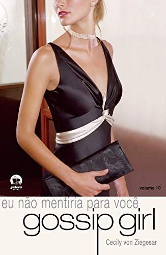 Eu não mentiria para você Gossip Girl