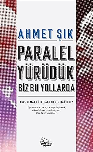 Paralel Yürüdük Biz Bu Yollarda