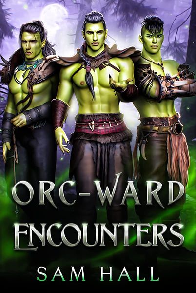 Orc-Ward Encounters