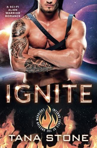 Ignite: a Sci-Fi Alien Warrior Romance