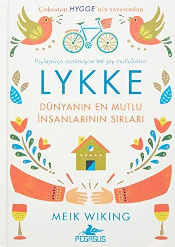 Lykke - Dünyanin En Mutlu Insanlarinin Sirlari