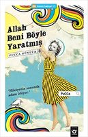 Allah Beni Böyle Yaratmis