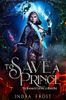 To Save a Prince