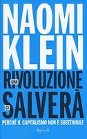 Una rivoluzione ci salverà. Perché il capitalismo non è sostenibile