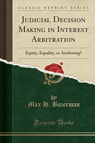 Judicial Decision Making in Interest Arbitration