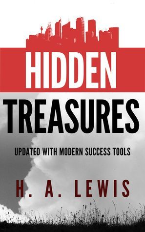 Hidden Treasures Or Why Some Succeed While Others FailAnd Updated With Practical Success Tools