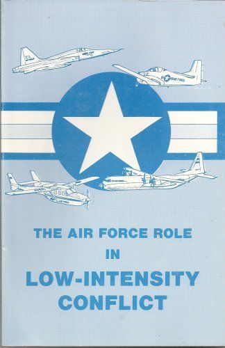 The Air Force Role in Low-Intensity Conflict