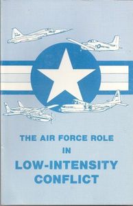 The Air Force Role in Low-Intensity Conflict