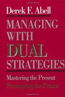 Managing with Dual Strategies