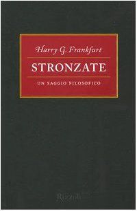 Stronzate. Un saggio filosofico