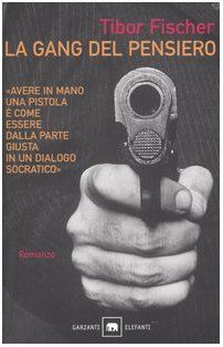 La gang del pensiero ovvero La zetetica e l'arte della rapina in banca