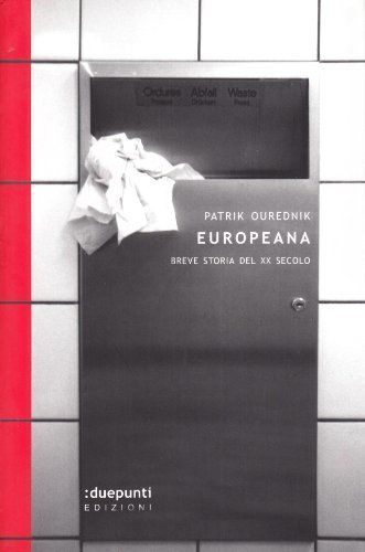 Europeana. Breve storia del XX secolo