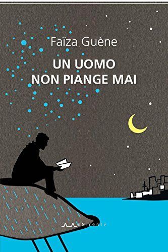Un uomo non piange mai