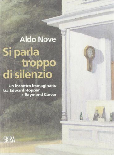 Si parla troppo di silenzio