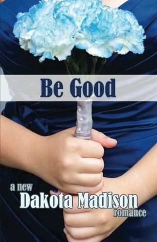 Be Good