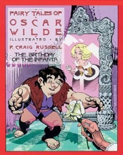 Fairy Tales of Oscar Wilde: The Birthday of the Infanta