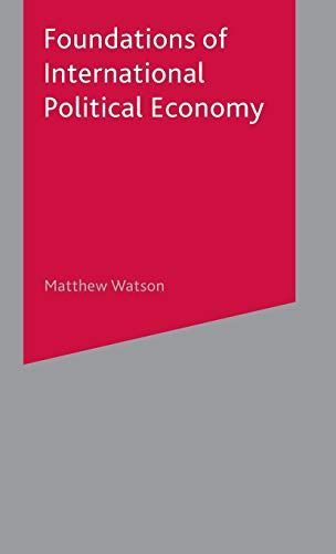 Foundations of International Political Economy