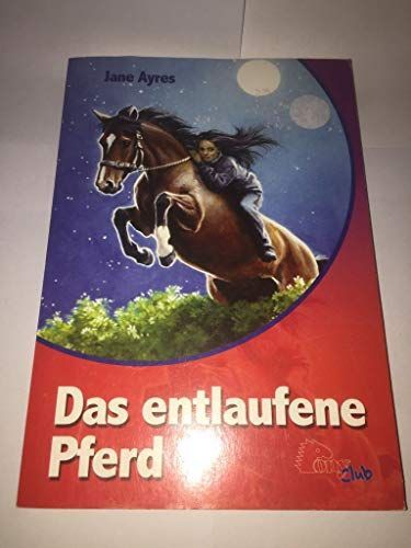 Das entlaufene Pferd