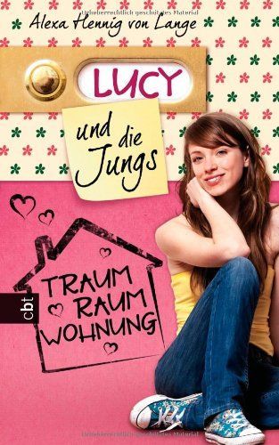 Lucy und die Jungs - Traum-Raum-Wohnung