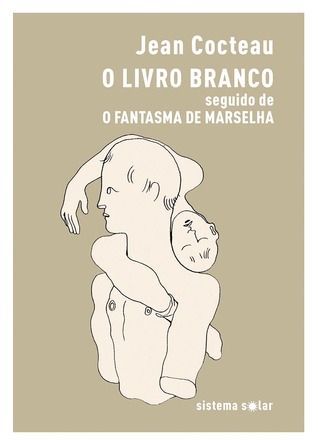 O Livro Branco seguido de O Fantasma de Marselha