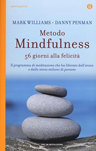 Metodo mindfulness. 56 giorni alla felicità