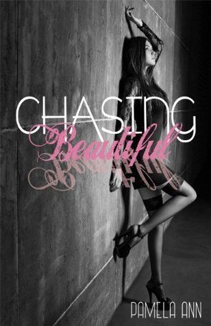 Chasing Beautiful