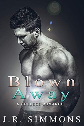 Blown Away: a College Romance Story