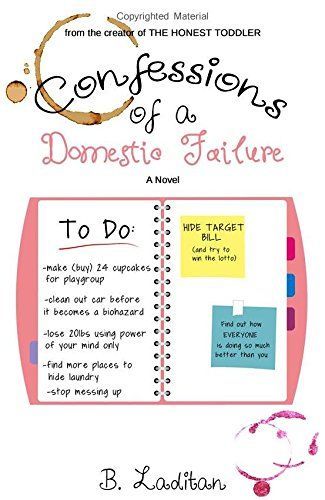 Confessions of a Domestic Failure