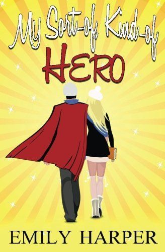 My Sort-Of, Kind-Of Hero