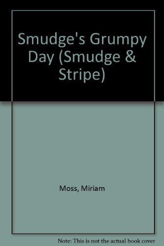 Smudge's Grumpy Day