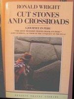 Cut Stones and Crossroads