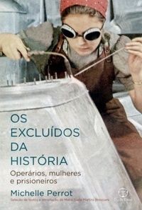 Os excluídos da história.