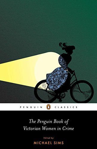 The Penguin book of Victorian women in crime