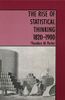 The Rise of Statistical Thinking, 1820-1900