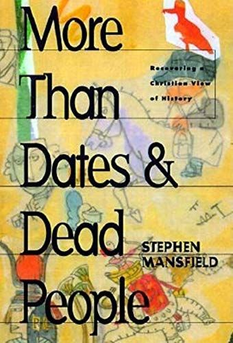 More Than Dates & Dead People