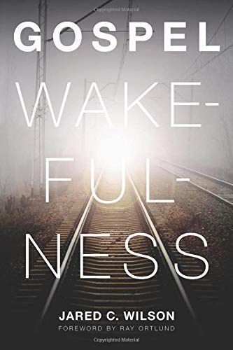 Gospel wakefulness