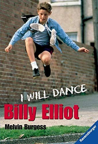 Billy Elliot. I will dance.