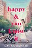 Happy and You Know It
