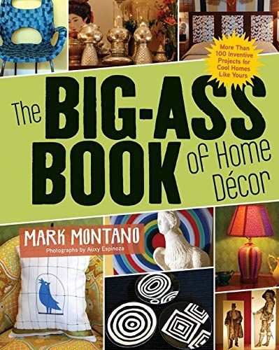The big-ass book of home decor