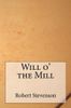Will O' the Mill