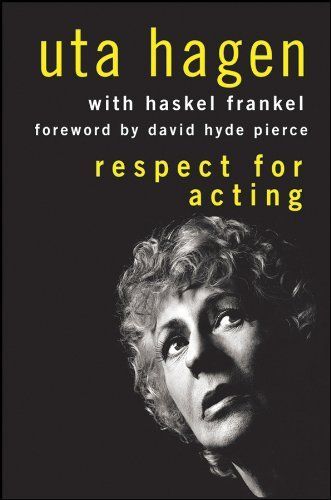 Respect for Acting by Uta Hagen, Wiley