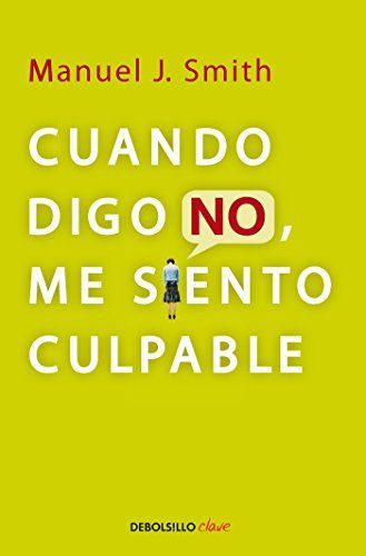 Cuando digo no, me siento culpable