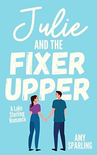 Julie and the Fixer Upper