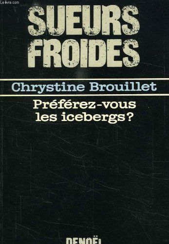 Préférez-vous les icebergs?