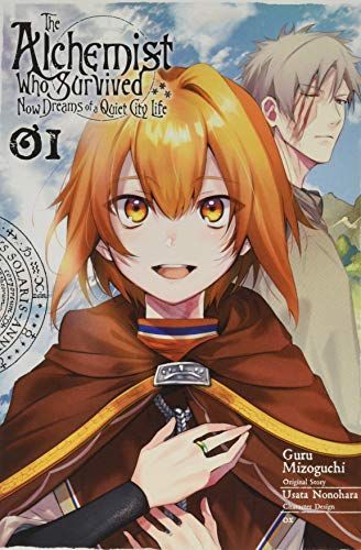 Survived Alchemist with a Dream of Quiet Town Life, Vol. 1 (manga)