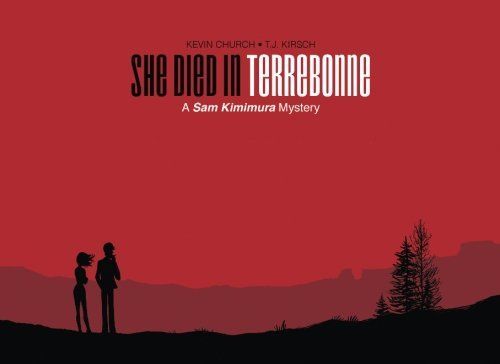 She Died in Terrebonne: a Sam Kimimura Mystery