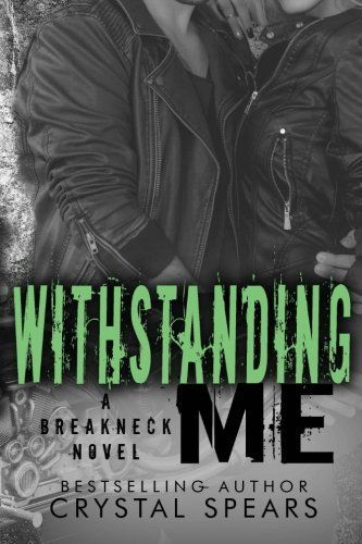 Withstanding Me